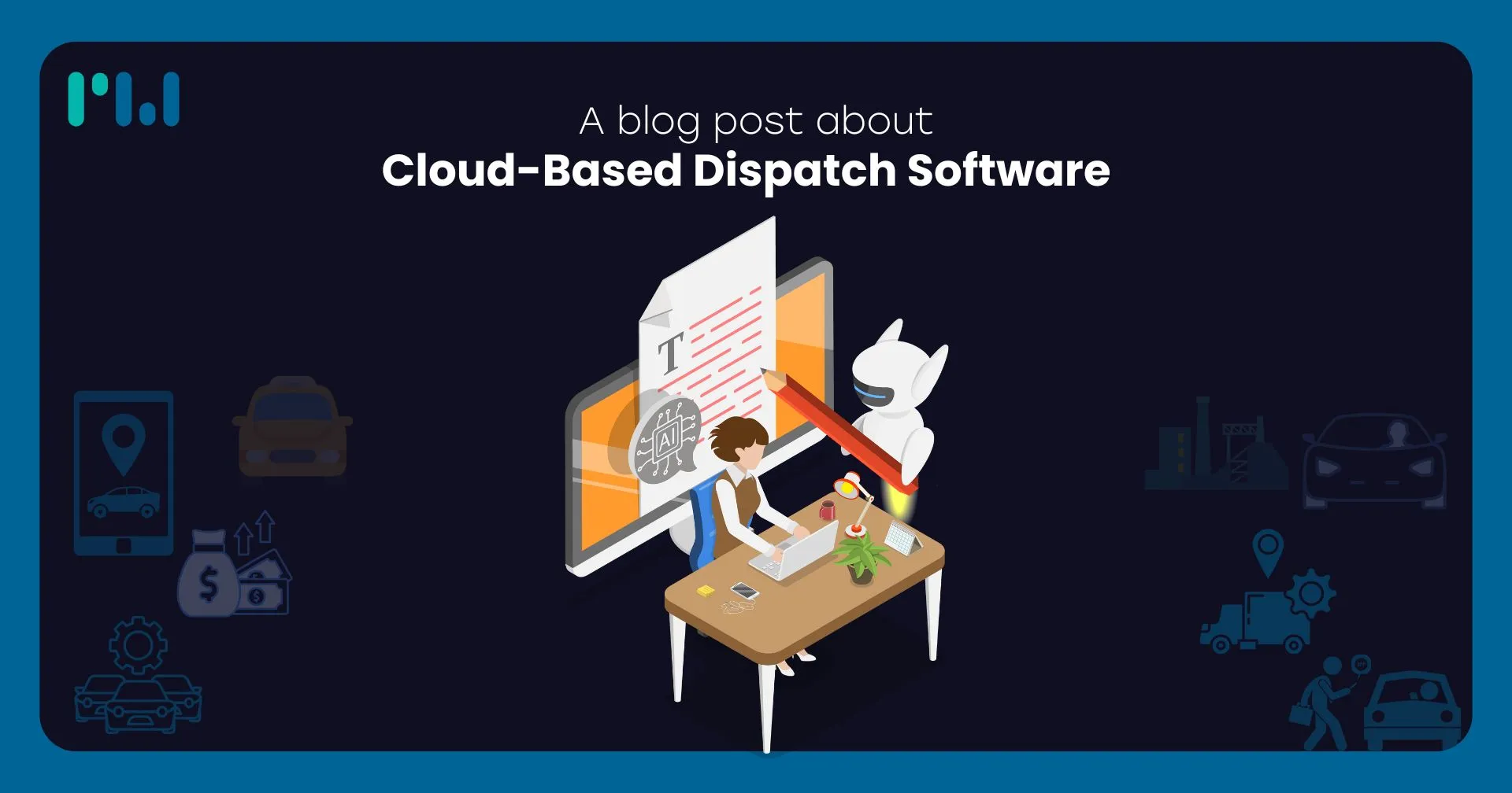 Cloud-Based Dispatch Software: Revolutionizing Modern Fleet and Service Management 