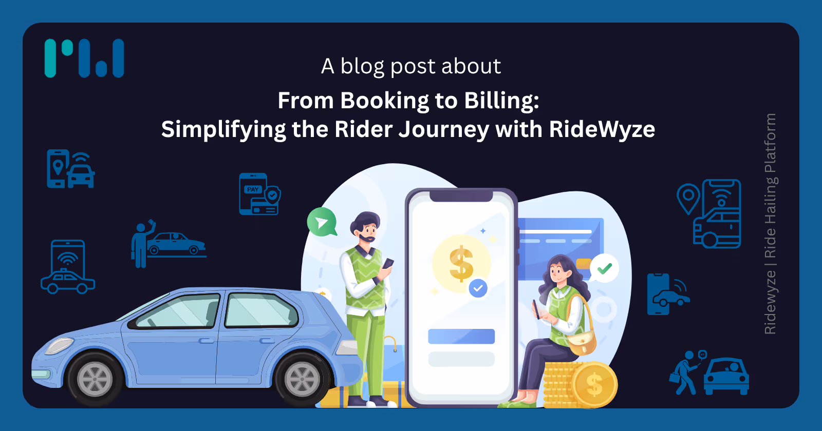 From Booking to Billing Simplifying the Rider Journey with RideWyze 