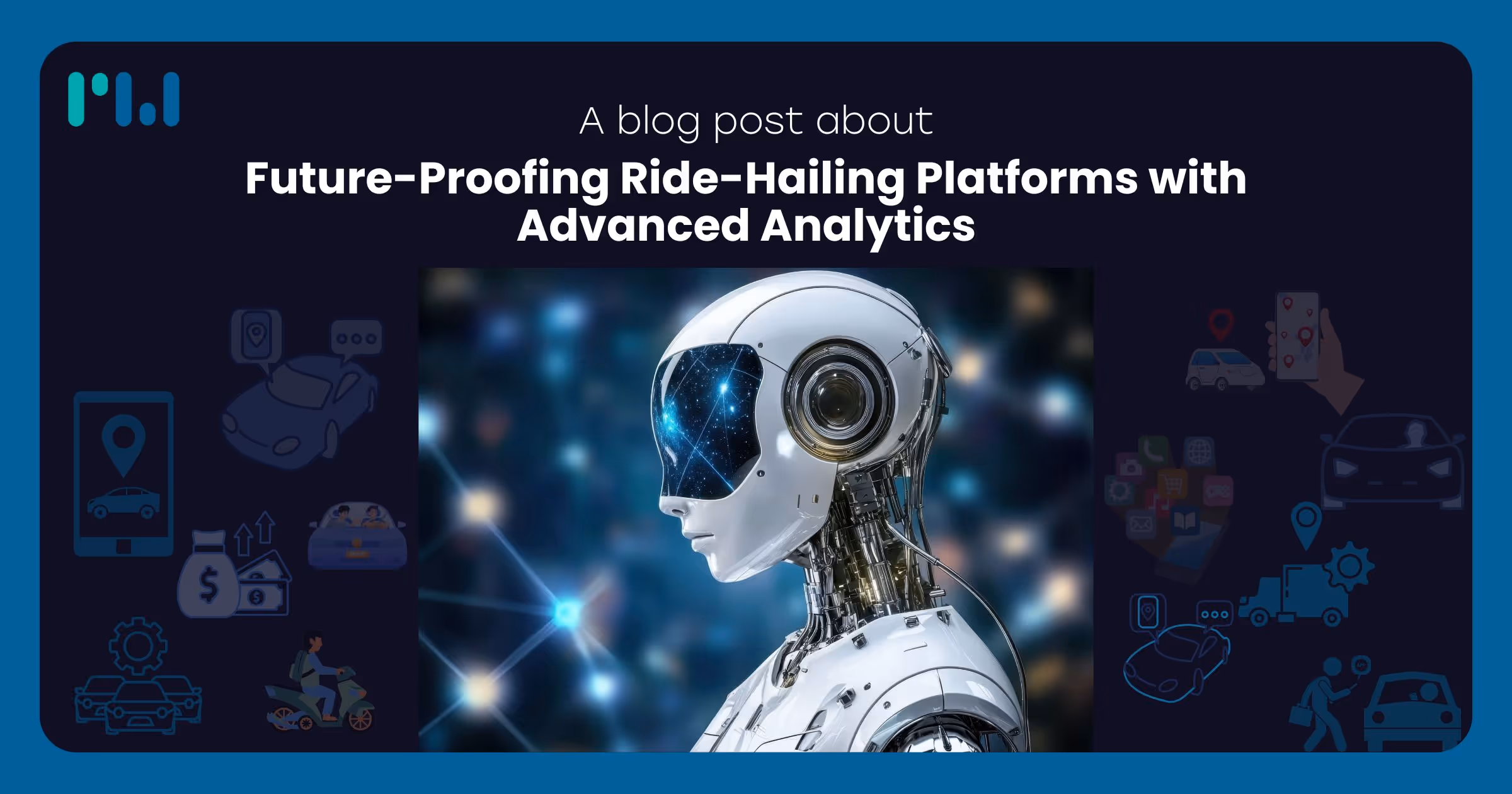 Future-Proofing Ride-Hailing Platforms with Advanced Analytics
