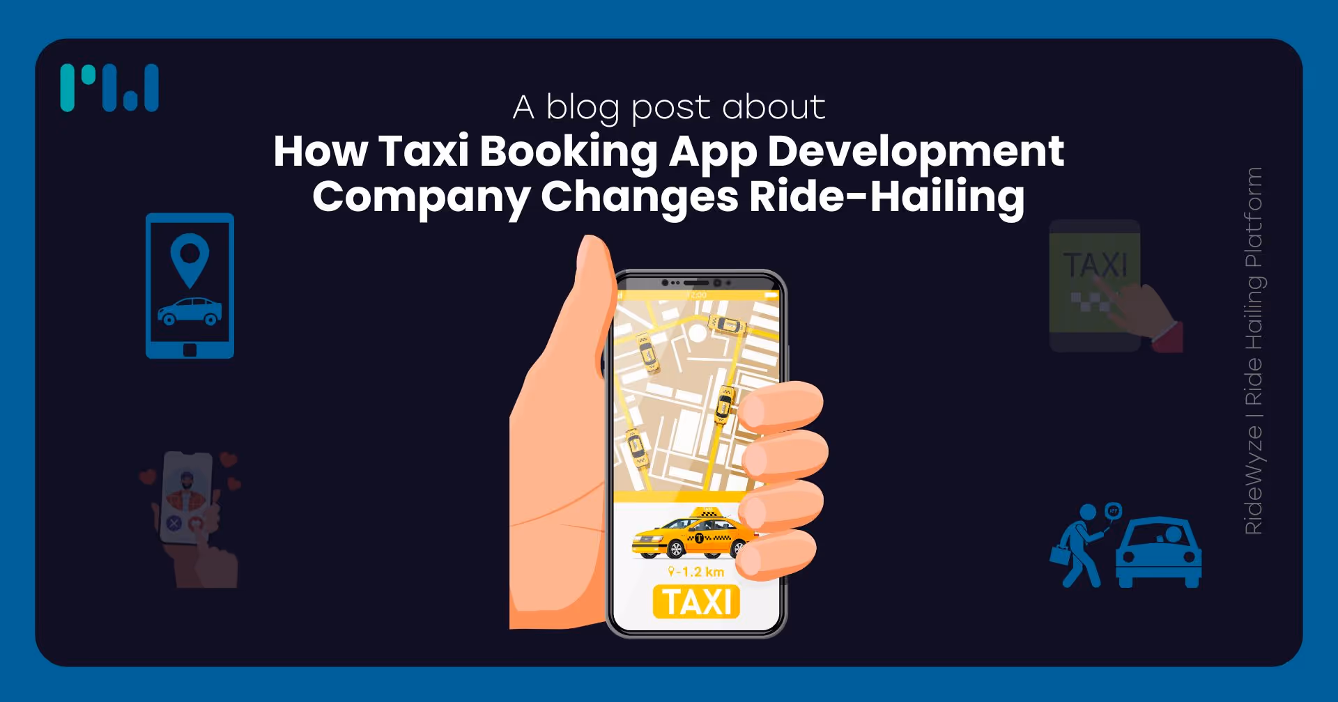 How Taxi Booking App Development Company Changes Ride-Hailing
