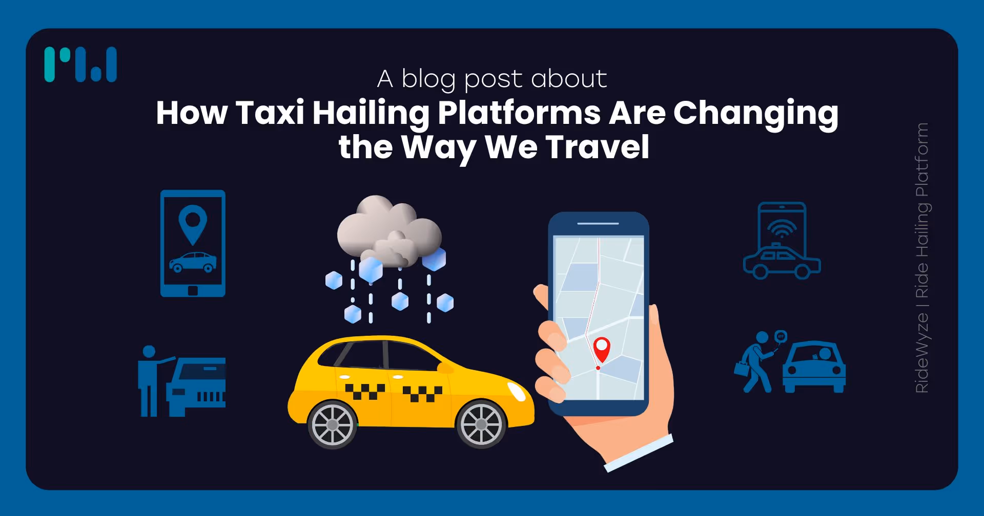How Taxi Hailing Platforms Are Changing the Way We Travel 