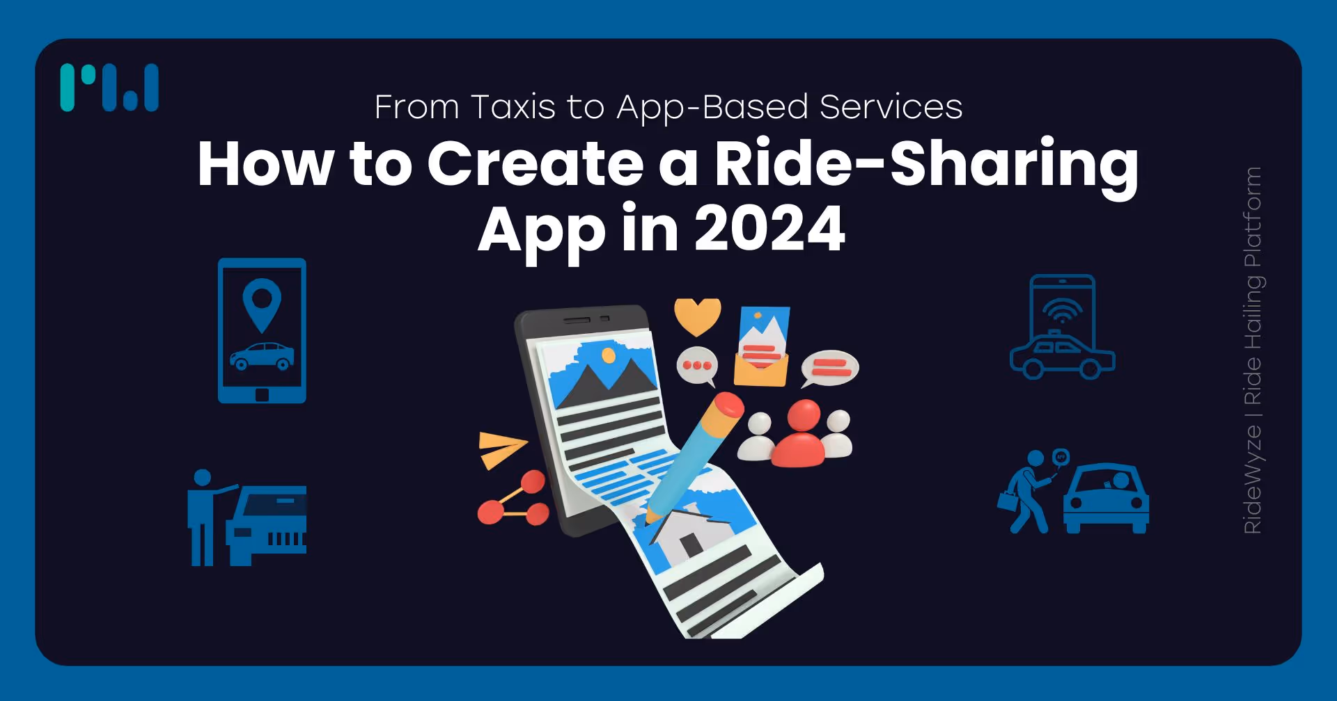 How to Create a Ride-Sharing App in 2024 