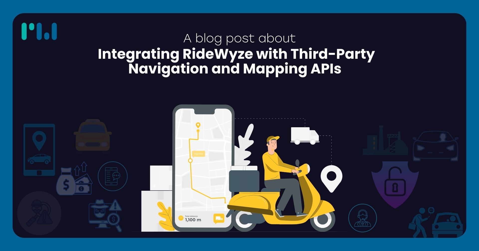 Illustration of a person riding a yellow scooter next to a smartphone showing a mapped route of 1,100 meters, with icons of delivery truck, location markers, and security symbols on a dark background with the title about integrating RideWyze with third-party navigation and mapping APIs.