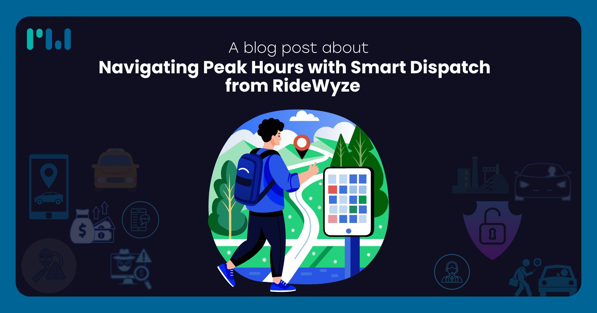 Illustration of a person with a backpack walking on a winding road toward a location pin, next to a digital map display, under the title 'Navigating Peak Hours with Smart Dispatch from RideWyze.'
