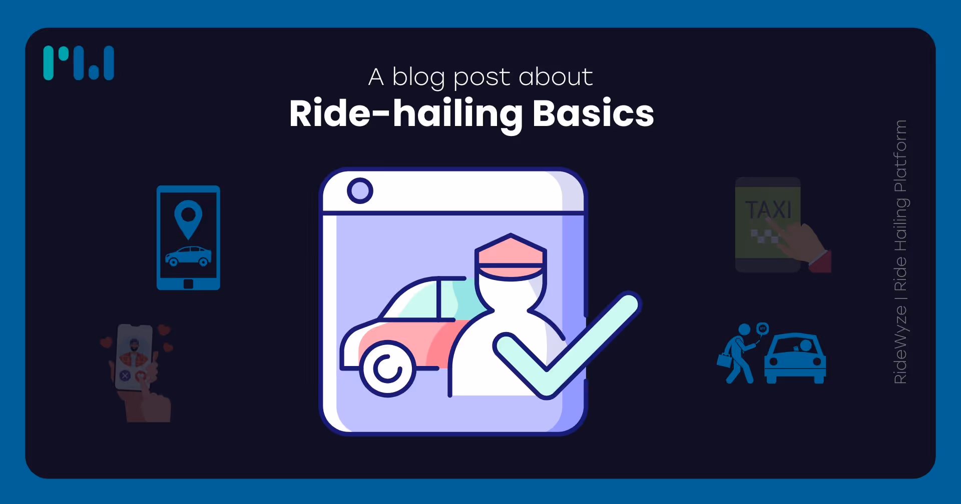 Ride-hailing Basics