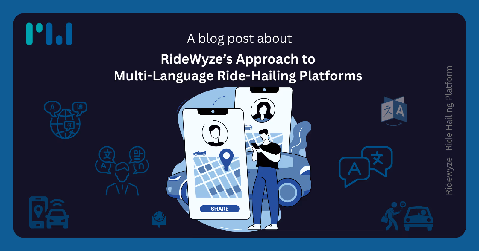 RideWyze’s Approach to  Multi-Language Ride-Hailing Platforms 