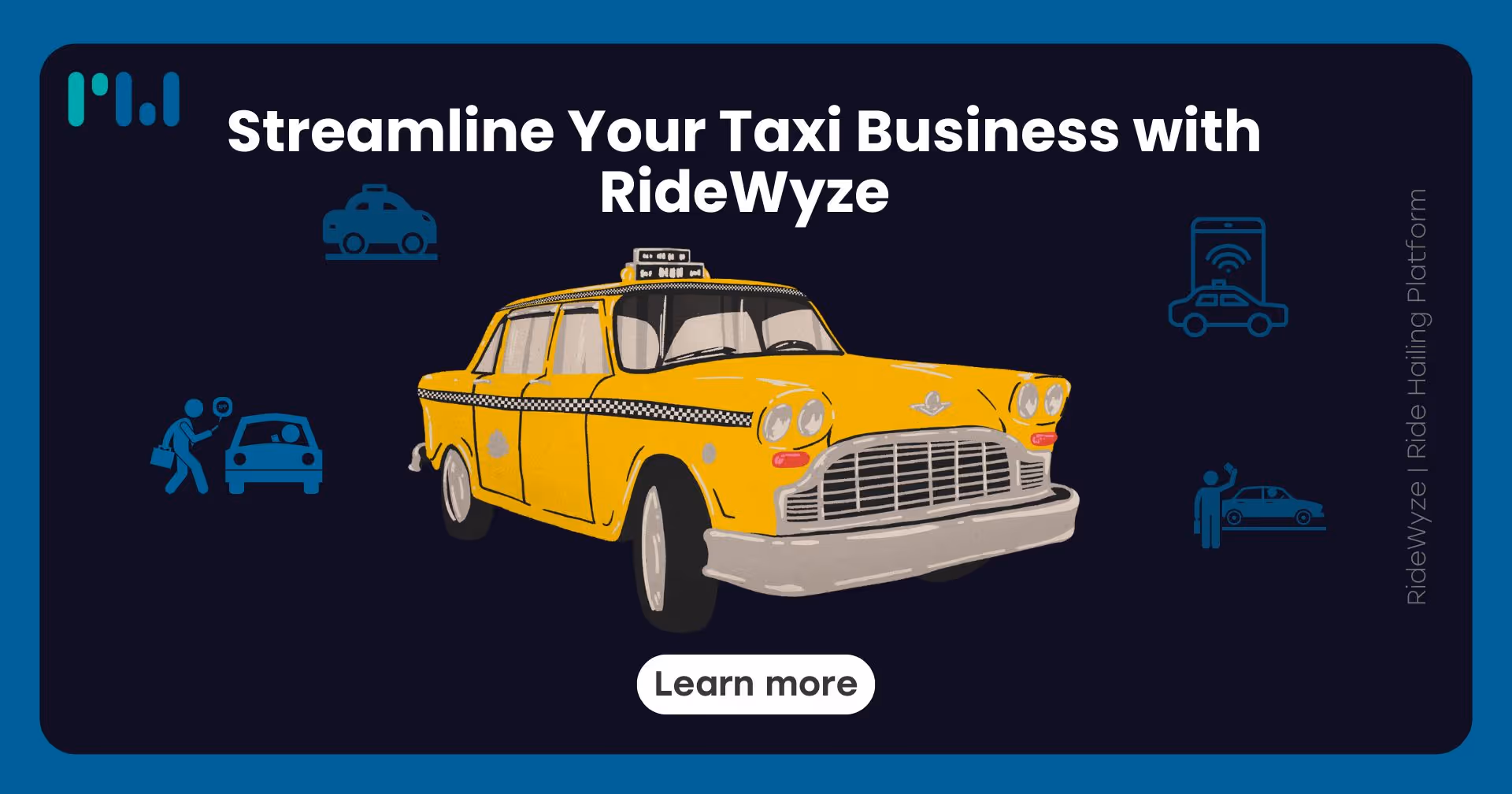 Streamline Your Taxi Business with RideWyze
