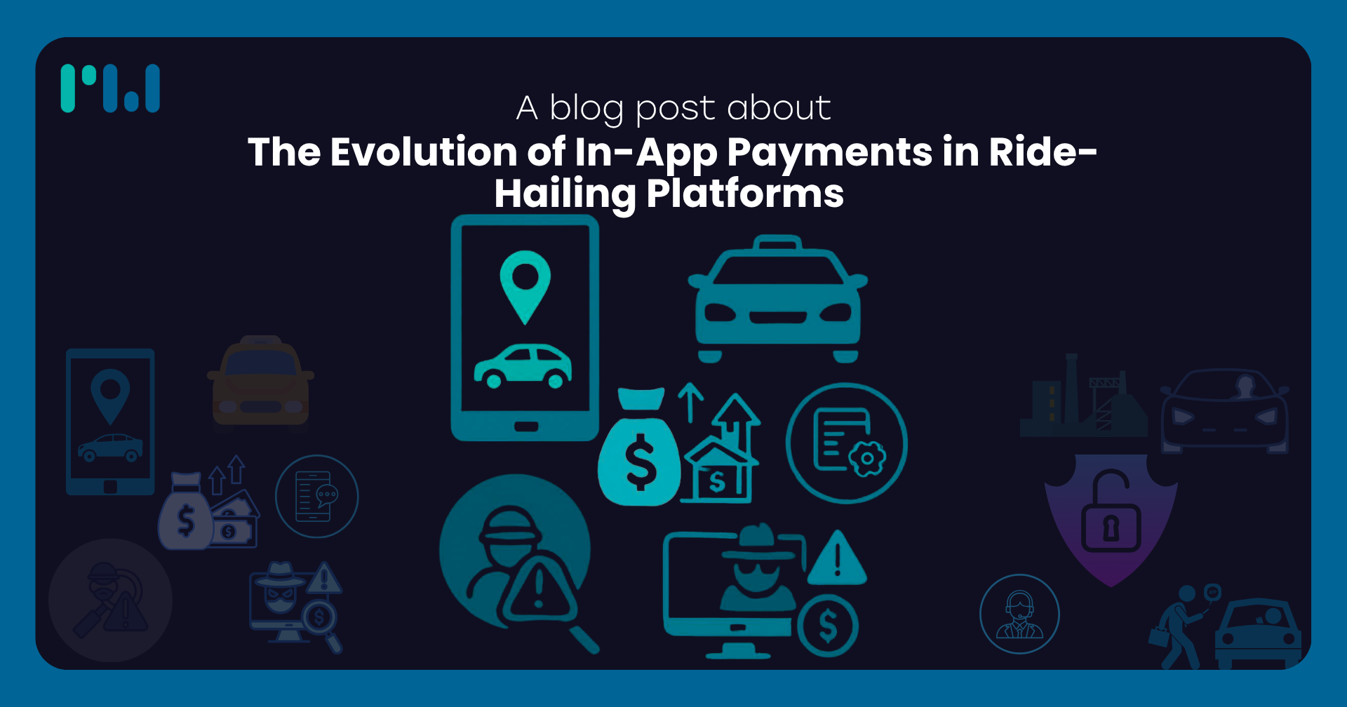The Evolution of In-App Payments in Ride-Hailing Platforms 