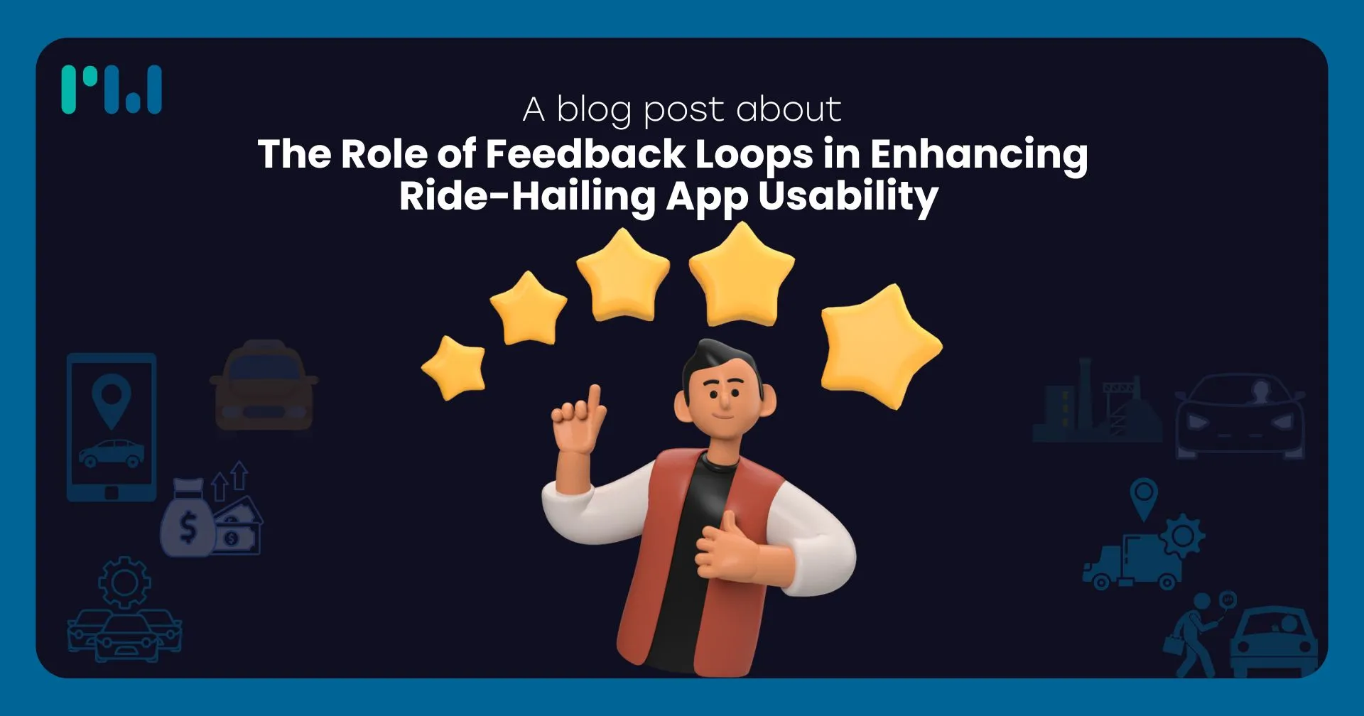 The Role of Feedback Loops in Enhancing Ride-Hailing App Usability 
