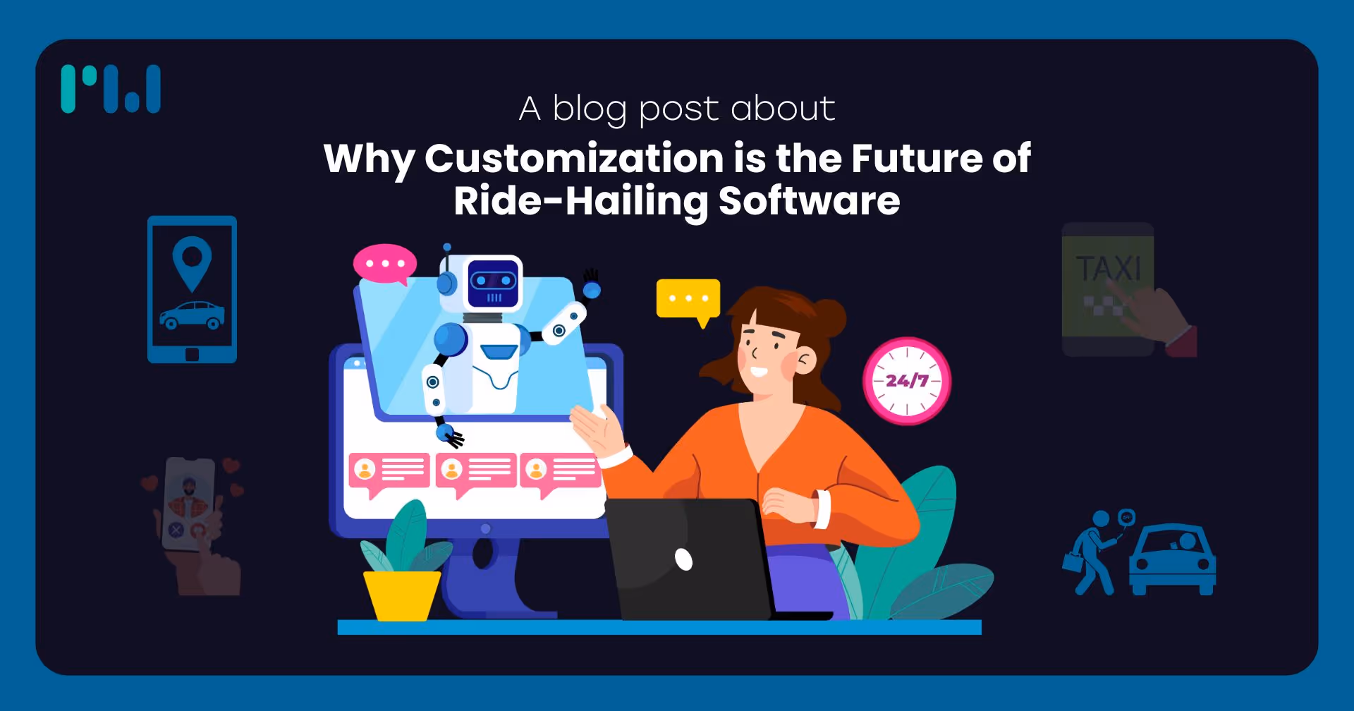 Why Customization is the Future of Ride-Hailing Software
